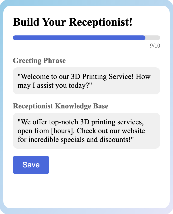 Sample receptionist setup for 3D Printing Service