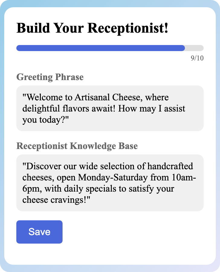 Sample receptionist setup for Artisanal Cheese