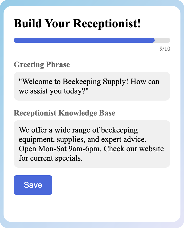 Sample receptionist setup for Beekeeping Supply