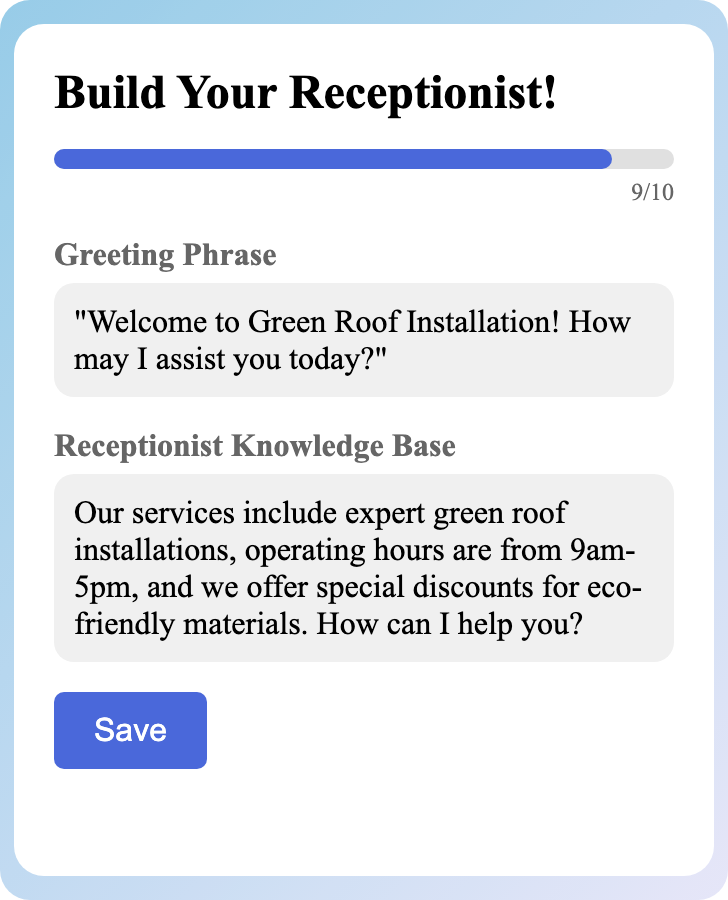 Sample receptionist setup for Green Roof Installation
