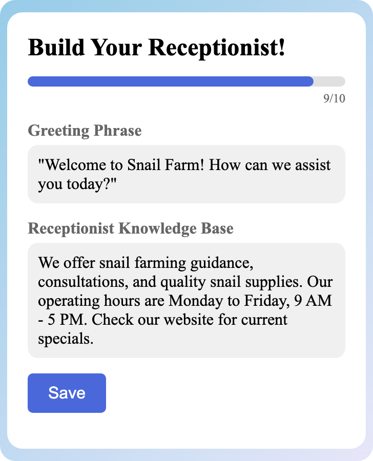 Sample receptionist setup for Snail Farm