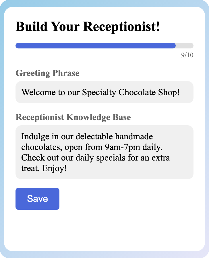 Sample receptionist setup for Specialty Chocolate Shop