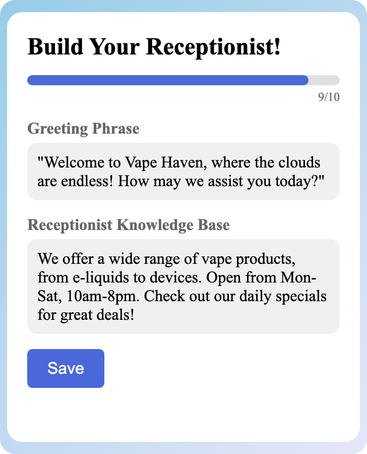 Sample receptionist setup for Vape Shop