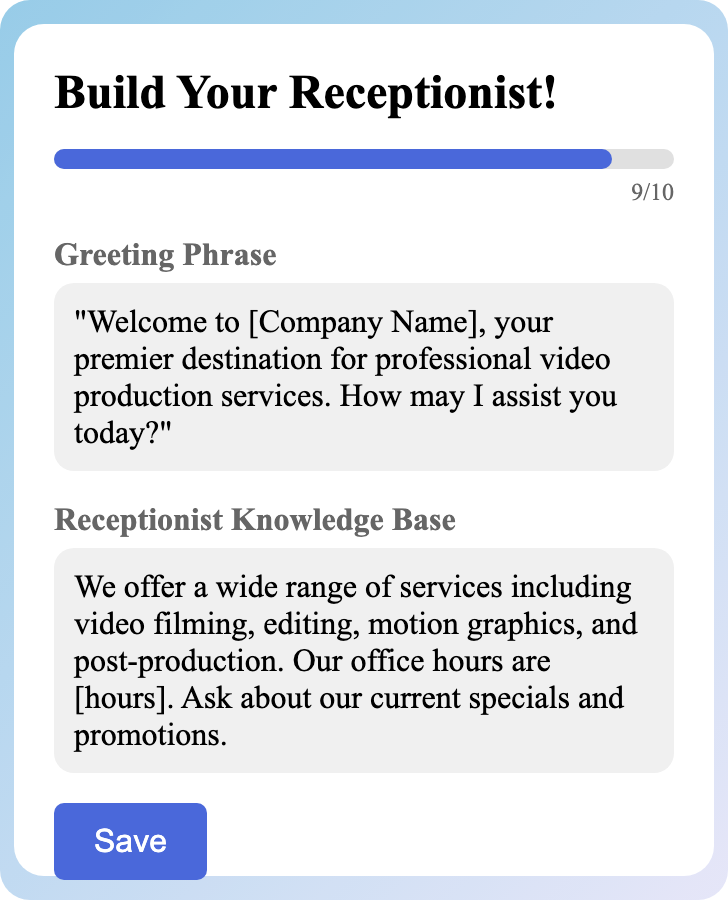 Sample receptionist setup for Video Production