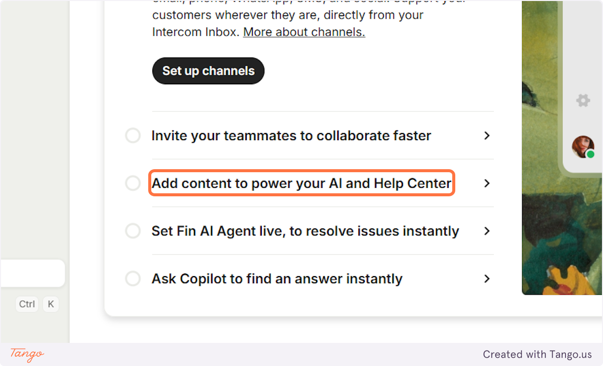 They also give you an option to add content that will train the AI to give relevant answers